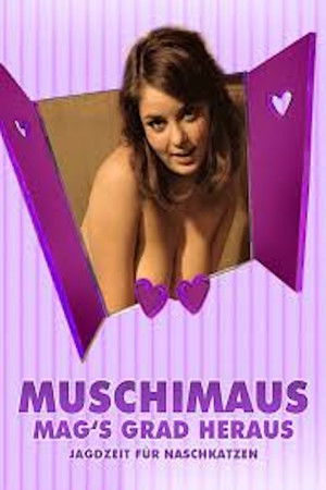 Muschimaus mag's grad heraus poszter