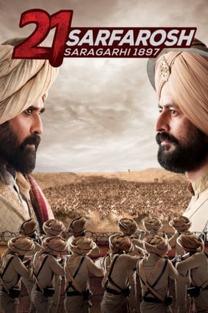 21 Sarfarosh - Saragarhi 1897