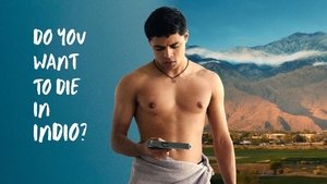 Do You Want to Die in Indio? háttérkép