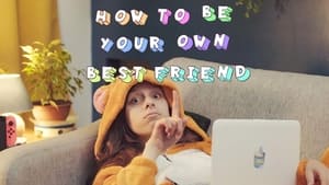 How to Be Your Own Best Friend 1. évad Ep.2 2. epizód