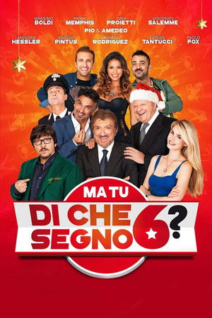 Ma tu di che segno 6? poszter