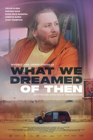 What We Dreamed Of Then poszter