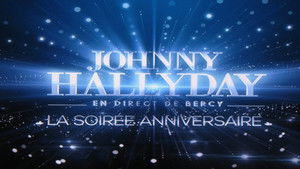 Johnny Hallyday en direct de Bercy, La Soirée Anniversaire háttérkép