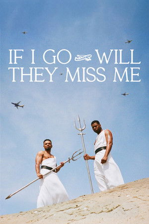 If I Go Will They Miss Me poszter