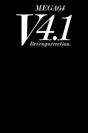 Mega64 Version 4.1 Revengurrection poszter