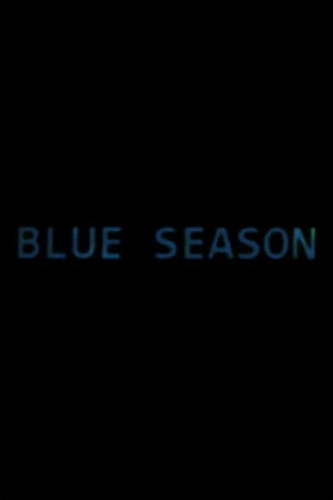Blue Season poszter