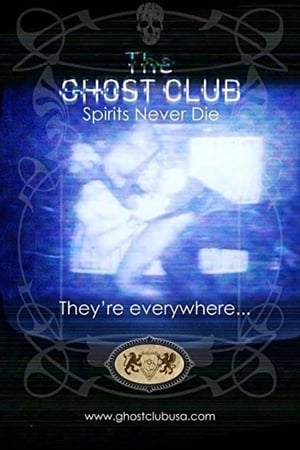 The Ghost Club: Spirits Never Die poszter