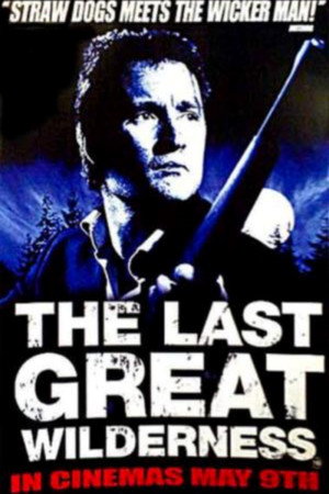 The Last Great Wilderness poszter
