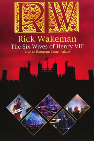 Rick Wakeman - The Six Wives Of Henry VIII