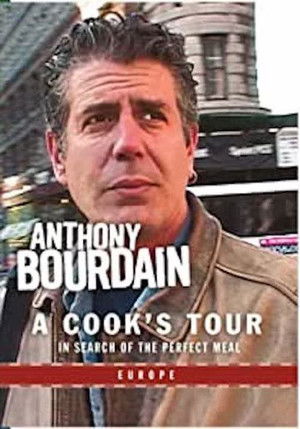 Anthony Bourdain: A Cook's Tour - Europe poszter