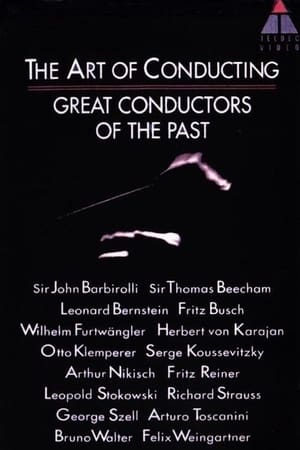 The Art of Conducting: Great Conductors of the Past poszter