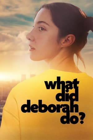 What Did Deborah Do? poszter