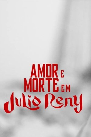 Amor e Morte em Julio Reny poszter