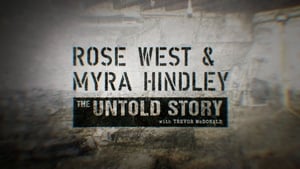 Rose West and Myra Hindley: The Untold Story kép