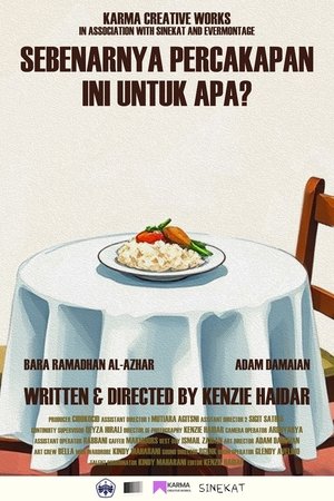 Sebenarnya Percakapan Ini Untuk Apa? poszter