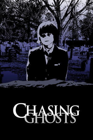 Chasing Ghosts poszter