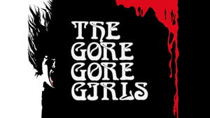 The Gore Gore Girls háttérkép