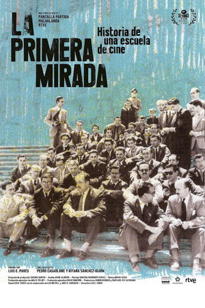 La primera mirada: historia de una escuela de cine poszter