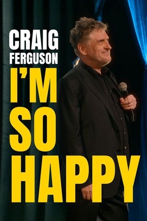 Craig Ferguson: I'm So Happy poszter
