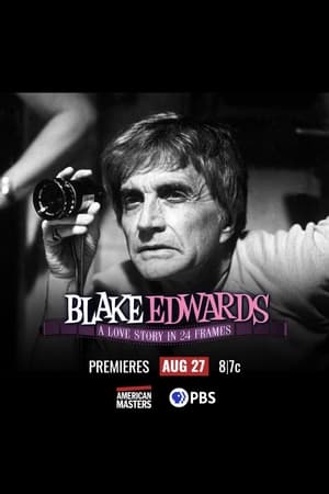 Blake Edwards: A Love Story in 24 Frames poszter