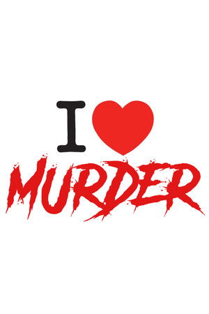 I Heart Murder poszter