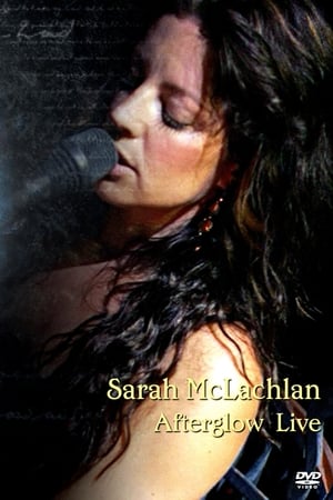 Sarah McLachlan: Afterglow Live poszter