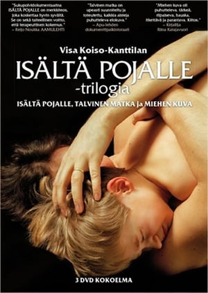 Isältä pojalle - Trilogia