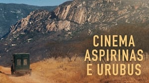 Cinema, Aspirinas e Urubus háttérkép