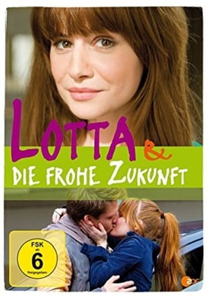 Lotta & die frohe Zukunft