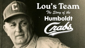 Lou's Team: The Story of the Humboldt Crabs háttérkép