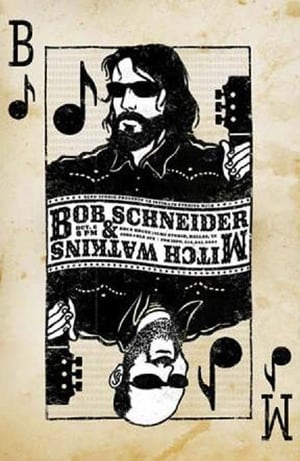 Bob Schneider & Mitch Watkins - Live at Bend Studio