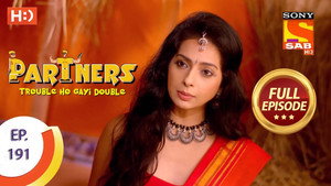 Partners - Trouble Ho Gayi Double Season 1 Ep.191 191. epizód