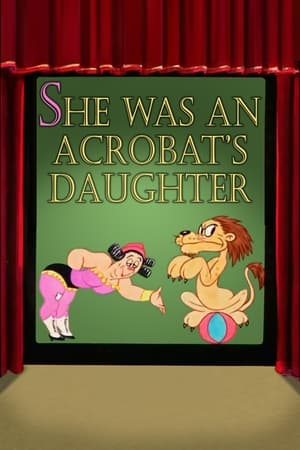 She Was an Acrobat's Daughter