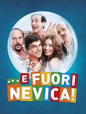 ...E fuori nevica! poszter