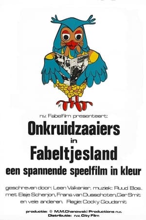 Onkruidzaaiers in Fabeltjesland poszter