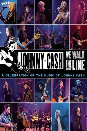 We Walk The Line: A Celebration of the Music of Johnny Cash poszter