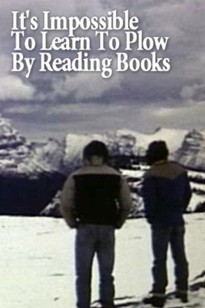 It's Impossible to Learn to Plow by Reading Books poszter