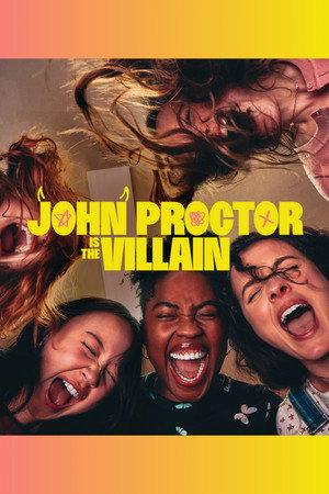John Proctor Is the Villain poszter