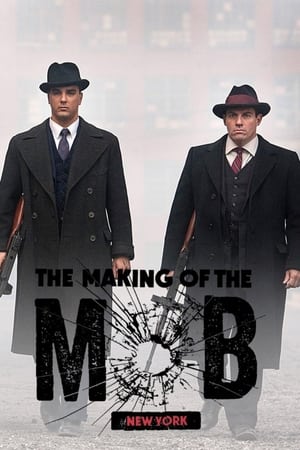 The Making of The Mob