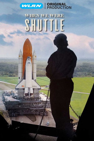 When We Were Shuttle poszter