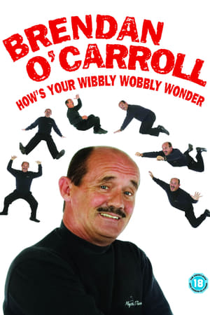 Brendan O'Carroll: How's Your Wibbly Wobbly Wonder poszter