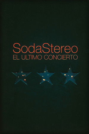 Soda Stereo: El Último Concierto poszter