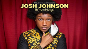 Trevor Noah Presents Josh Johnson: # (Hashtag) háttérkép