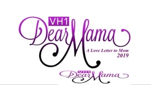 Dear Mama: A Love Letter to Mom háttérkép