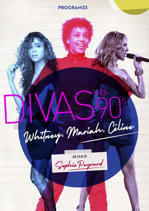 Divas des 90s : Whitney, Mariah, Céline poszter