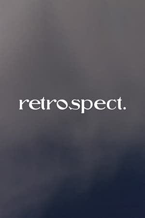 retrospect.