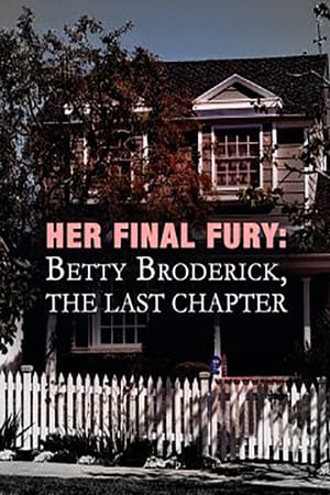 Her Final Fury: Betty Broderick, the Last Chapter poszter