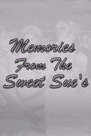 Memories from the Sweet Sues poszter