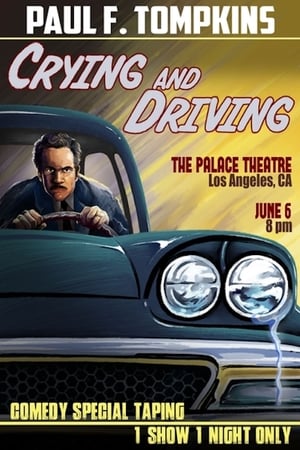 Paul F. Tompkins: Crying and Driving poszter