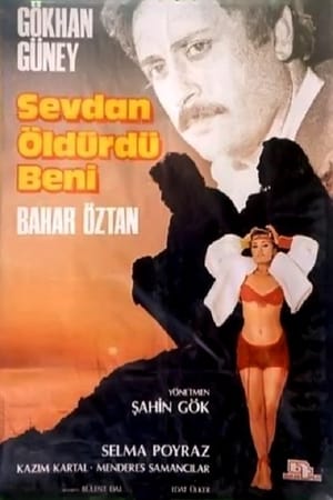 Sevdan Öldürdü Beni poszter